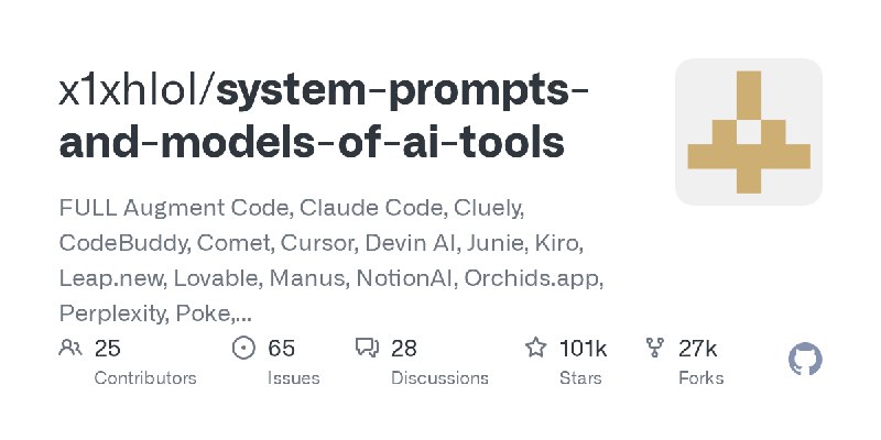 GitHub - x1xhlol/system-prompts-and-models-of-ai-tools: FULL Augment Code, Claude Code, Cluely, CodeBuddy, Comet, Cursor, Devin…
