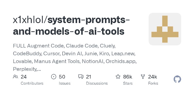 GitHub - x1xhlol/system-prompts-and-models-of-ai-tools: FULL Augment Code, Claude Code, Cluely, CodeBuddy, Cursor, Devin AI, Junie…